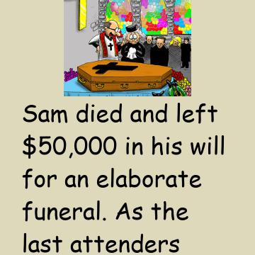 $50,000 For The Funeral!