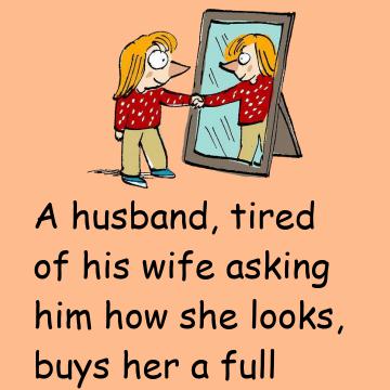 A Husband Tired Of His Wife Asking How She Looks