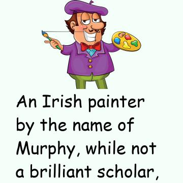 A Irish Painter By The Name Of Murphy