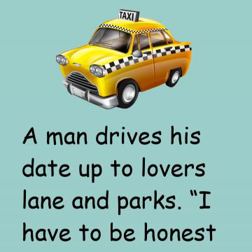 A Man Drives His Date Up To Lovers Lane