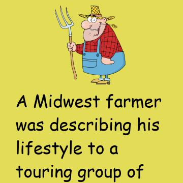 A Midwest Farmer Was Describing
