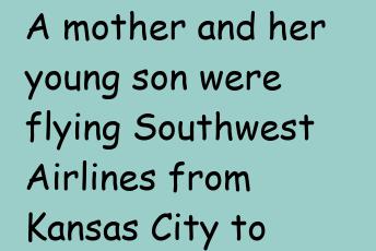 A Mother And Her Young Son Were Flying