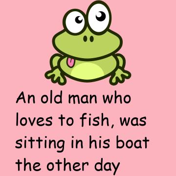 A Old Man Who Loves To Fish