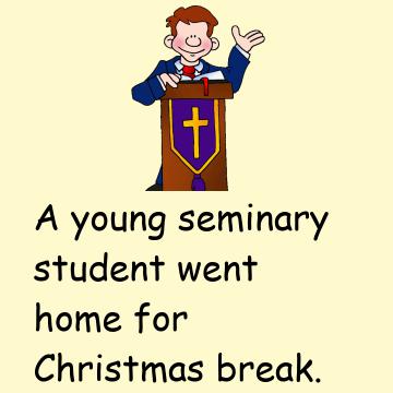 A Young Seminary Student Went Home