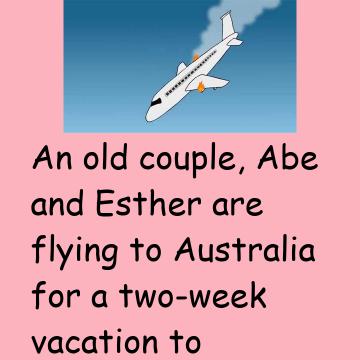 Abe And Esther Are Flying To Australia