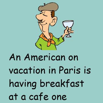 An American On Vacation In Paris