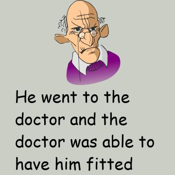 An Elderly Gentleman Had Serious Hearing Problems For A Number Of Years