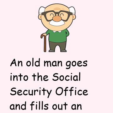 An Old Man Goes Into The Social Security Office