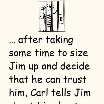 Carl Has An Excellent Plan To Escape Prison