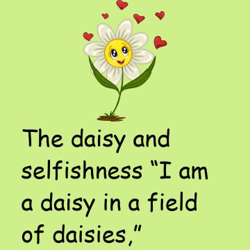Daisy And Selfishness
