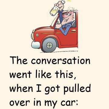 Drunk: I Think I'm Going To Lose My Drivers License