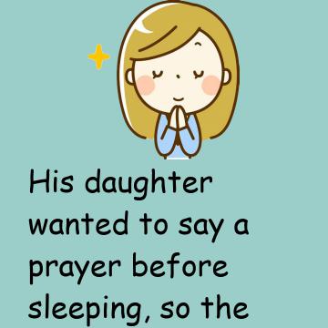 Father Was Horrified When His Daughter Said This During Her Prayer