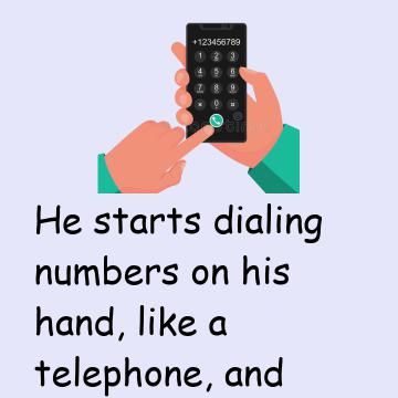 Joke: A Guy Goes Into A Bar, And Starts To “Dial Numbers On His Hand”