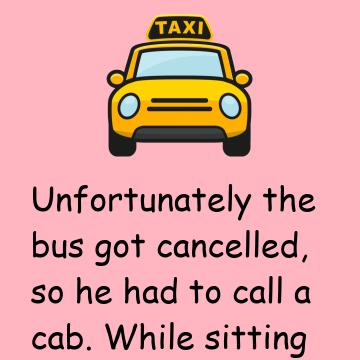 Joke: He Taps The Cabbie On The Shoulder