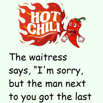 Man Orders A Hot Chili