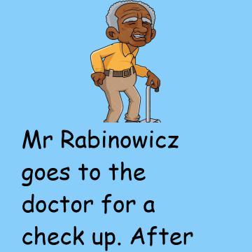 Mr. Rabinowicz Goes To The Doctor
