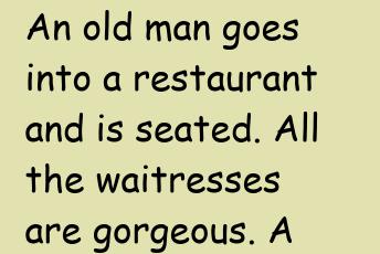 Old Man Goes Into A Restaurant