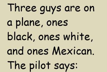 Three Guys Are On A Plane