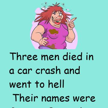 Three Men Die And Go To Hell