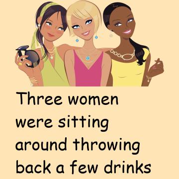 Three Women Were Sitting Around