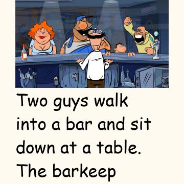 Two Guys Walk Into A Bar