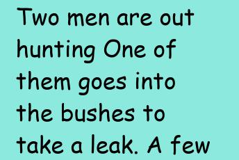 Two Men Are Out Hunting