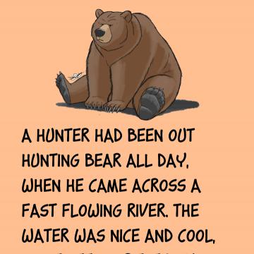 A Hunter Had Been Out Hunting Bear All Day