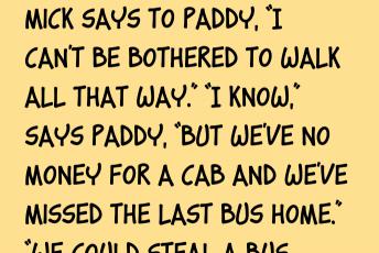 Mick And Paddy Decide To Steal A Bus