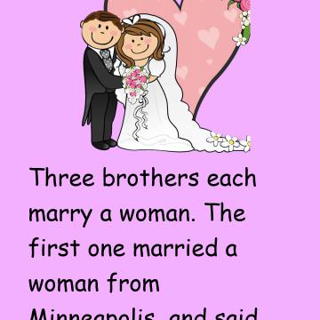 Three Brothers Each Marry A Woman